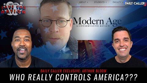 Who Really Controls America? | Special Guest Arthur Bloom | Save The Nation Ep. 86