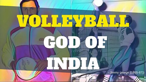 Jimmy George - The legend of Indian Volleyball from Kelera | Life Story