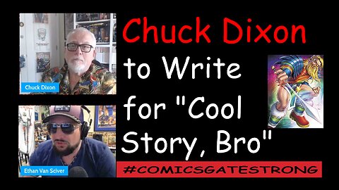Chuck Dixon to Write for Ethan Van Sciver's "Cool Story, Bro"