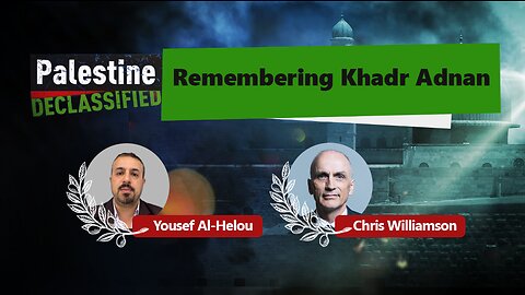 Episode 68: Remembering Khader Adnan