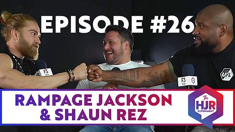 Episode #26 with Shaun Rez & Rampage Jackson | The HJR Experiment