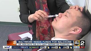 Baltimore needs more funding for naloxone