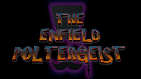 Professor Poppycock Presents The Mystery of The Enfield Poltergeist