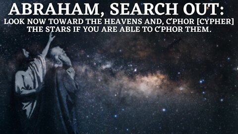 Bible Code Discovered in the Book of Hebrews: Abraham Search Out (The Stars)