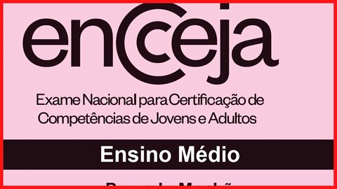 📕 [RESOLUÇÃO DA PROVA] - Ciências da Natureza e suas Tecnologias - ENCCEJA 2018 - Ensino Médio