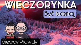 Wieczorynka - Być iskierką