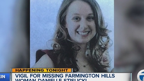 Vigil for missing Farmington Hills woman Danielle Stislicki happening tonight