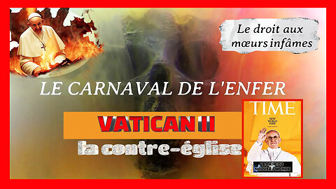 Le Vatican ou le Carnaval de l'Enfer ! (Hd 720) Voir descriptif