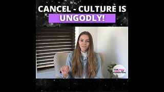 Cancel-culture is ungodly