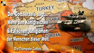 19.03.2006 🎺 Der Herr sagt... Wehe den Königreichen und falschen Religionen der Menschen dieser Welt