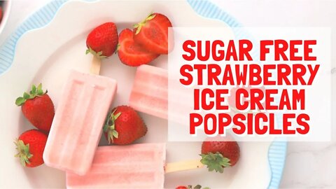 Sugar Free Strawberry Ice Cream Popsicles | Keto | Low Carb | Recipe