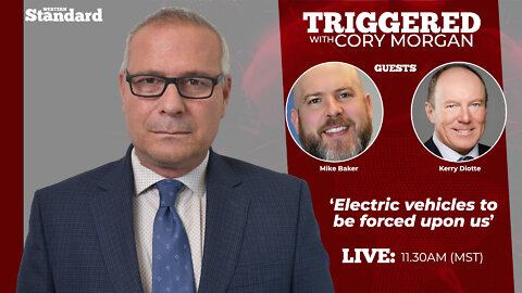 Triggered: Electric vehicles to be forced upon us.