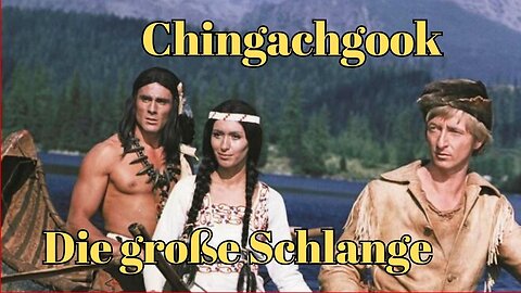 Chingachgook – Die große Schlange