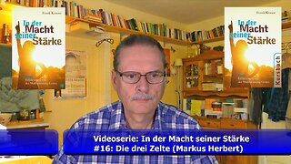 #16: Videoserie (In der Macht seiner Stärke) - Die drei Zelte (Vision von Markus Herbert)