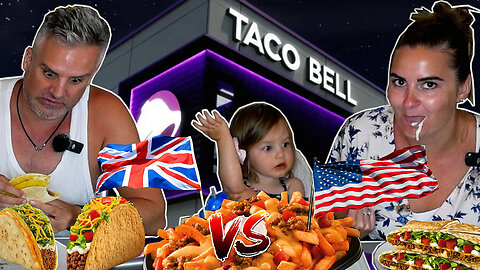 TACO BELL USA vs UK - which is better ?