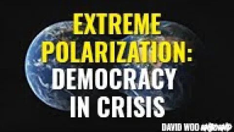 Extreme Polarization. Democracy in Crisis?