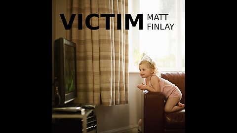 Victim (Music Video) - Matt Finlay