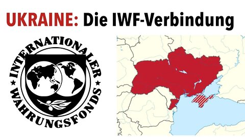 Die Verbindung zwischen IWF und Ukraine-Krise