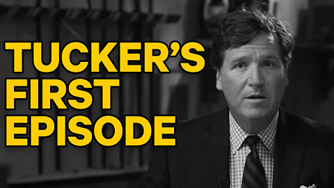 Tucker Carlson Drops "Episode 1" on Twitter