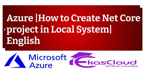 #Azure Create Net Core project |English |Ekascloud
