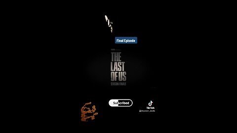 The Last of Us Final Episode Teaser
