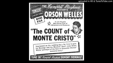 Count of Monte Cristo - Orson Welles - Campbell Playhouse