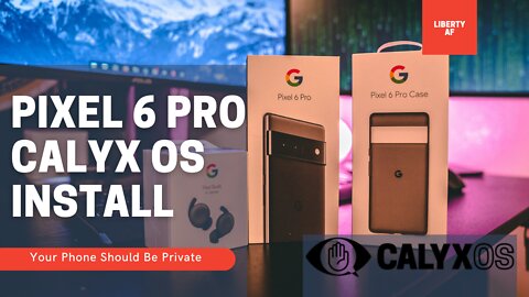 Install CalyxOS On Google Pixel 6 Pro