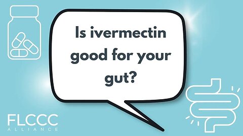 Is ivermectin good for your gut?