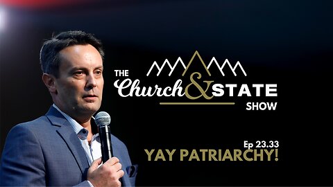 Yay patriarchy & International Men's Day | The Church And State Show 23.33