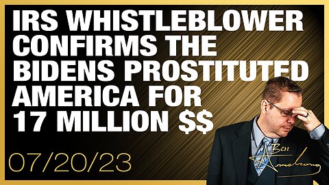 IRS Whistleblower Confirms The Bidens Prostituted America for 17 Million Dollars