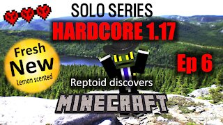 Reptoid Discovers Minecraft - Solo Series - HARDCORE 1.17 - 6