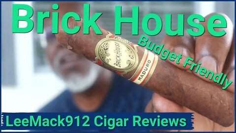 Budget Friendly Cigar | Brick House Maduro Robusto | #leemack912 (S08 E63)