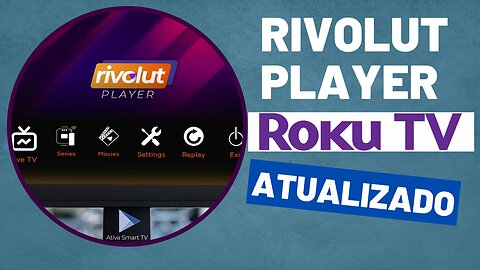 Como Configurar Rivolut Player para Roku TV
