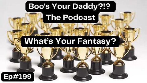 What's Your Fantasy? - Ep199 (Full Episode)