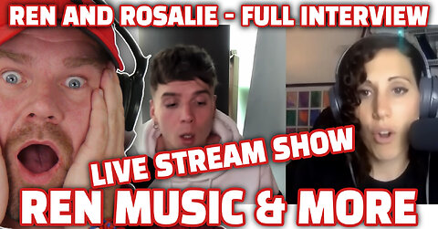 Ren and Rosalie - Full Interview PART 4 #ren #interview #rosaliereacts | The Dan Wheeler Show