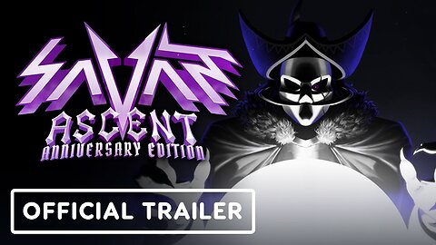Savant: Ascent Anniversary Edition - Official Announcement Trailer