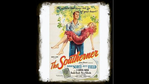 The Southerner 1945 | Vintage Full Movies | Classic Romance Movies | Classic Drama Movies