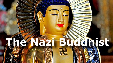The Nazi Buddhist