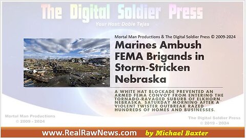Marines Ambush FEMA Brigands in Storm-Stricken Nebraska