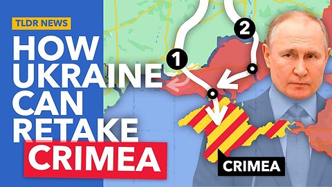 How Ukraine Could (Eventually) Retake Crimea