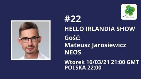 ☘️ Hello Irlandia Show #22 z NEOS - Mateuszem Jarosiewiczem 🎙