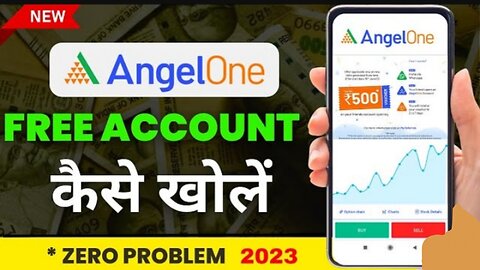 Angel One Account Opening | अकाउंट खोलने का पूरा Latest Process 2023