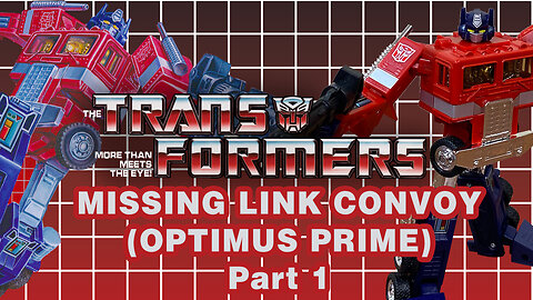 Missing Link Convoy (Optimus Prime) - Transformers - Unboxing, Review & Comparison Part 1