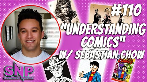 Understanding Comics With Sebastian Chow-SeerNova Podcast Ep.110