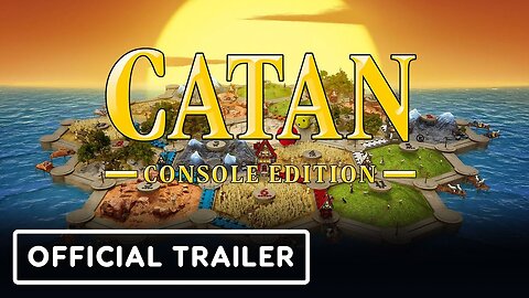 Catan - Official Console Edition Launch Trailer