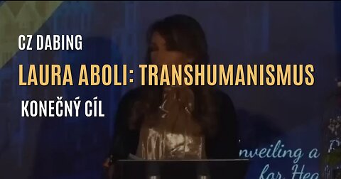 Laura Aboli: Transhumanismus - konečný cíl (CZ DABING)