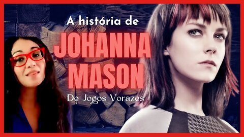 A história de Johanna Mason de Jogos Vorazes