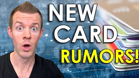 GET READY: 6 NEW Credit Cards Coming in 2023?! (Rumors)