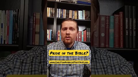 Short: Pride in the Bible?