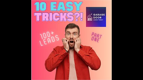 Garage door repair leads, 100+ Leads - 10 Easy tricks to get easy leads - Part 1